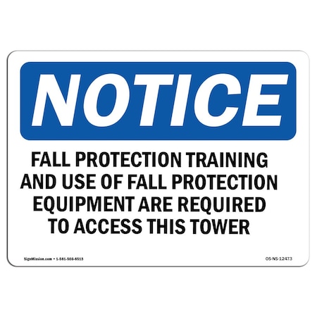 Signmission OSHA Sign, Fall Protection Training And Use Of Fall, 18in X 12in Decal, 18" W, 12" H, Landscape OS-NS-D-1218-L-12473